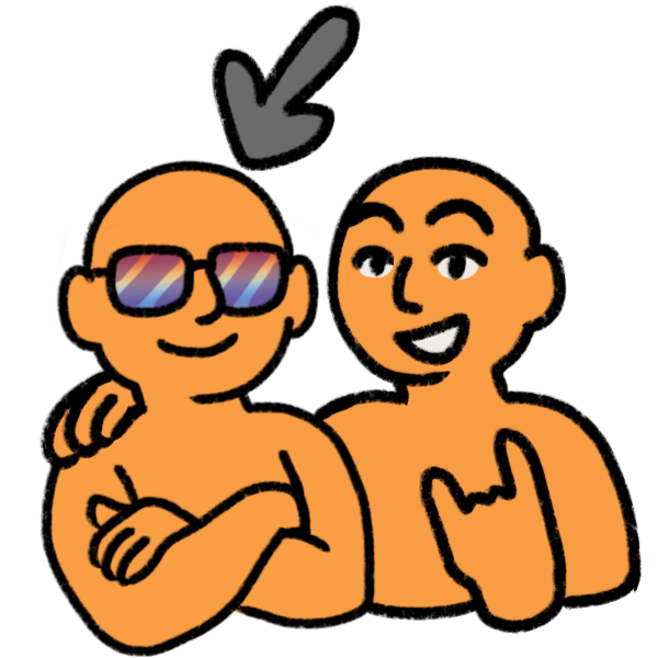 two people standing shoulder to shoulder. One has sunset colored sunglasses, and is smiling and crossing their arms. An arrow is pointing to them as the 'bro.' The other has one hand on the first's shoulder, and is making the 'rock on' sign with their hand.